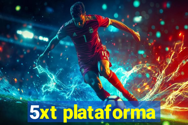 5xt plataforma